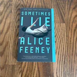 Sometimes I Lie by Alice Feeney Paperback